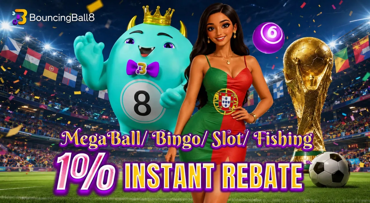 BB8 MegaBall/ Bingo/ Slot/ Fishing 1% Instant Rebate
