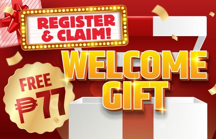 Welcome Gift  Free ₱77 Bonus